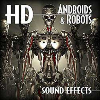 HD ANDRIODS & ROBOTS SFX