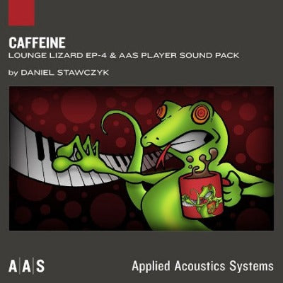 Caffeine for Lounge Lizard EP-4 & AAS Player Sound Pack